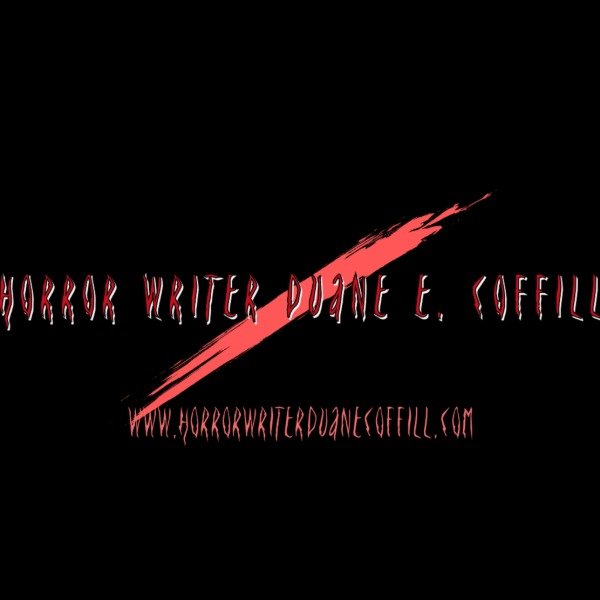 Horror Writer Duane E. Coffill
